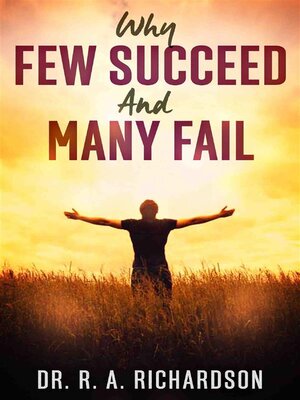 cover image of Why few succeed and many fail